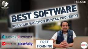 Free Training : Best Software To Manage Vacation Rental & Short Term Rental Properties