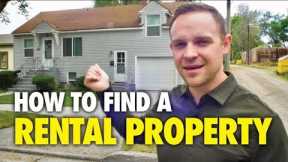 How to Find a Rental Property | Finding DEALS in a Hard Market
