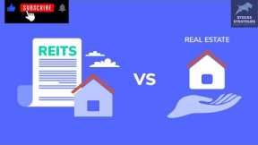 Invest in Real Estate Investment Trusts (REITs) vs Physical Real Estate: Which is the better option?
