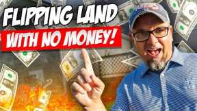 Flipping Land with No Money: Flip Vacant Land and Make Big Profits! 🏞️