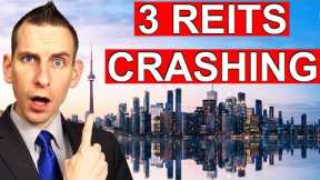 3 Canadian REITs With 7% Yields - Real Estate Crashing