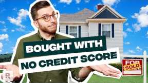 How I Bought A House With No Credit Score