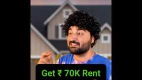 My rental income is Rs 70,000 per month!