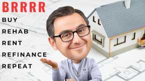 Real Estate Investing method that creates Millionaires | BRRRR