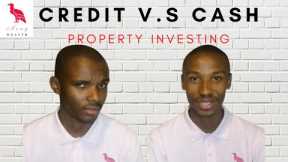Buying Property Cash vs Mortgage In South Africa. CASH V.S CREDIT