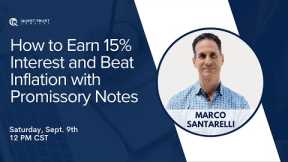 How to Earn 15% Interest and Beat Inflation with Promissory Notes