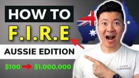 The 5 SECRET STEPS To Achieve Financial Independence & Retire Early (FIRE) in Australia 2023