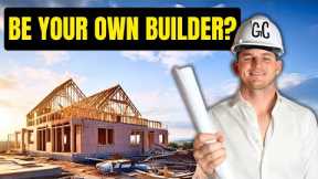 How To Build A House: The Ultimate OWNER BUILDER Guide!