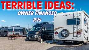Say NO to Owner/Seller Financed RV's!