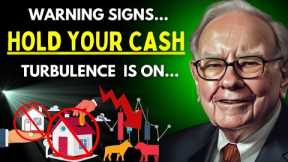 Warren Buffett: The Warning Signs of Turbulence in the Real Estate Market HOLD YOUR CASH