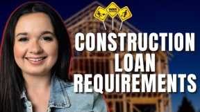 Construction Loan Requirements 2023  - HOW To Build Your OWN House!