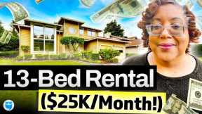 The 13-Bedroom Rental Property That Makes $25K Per MONTH