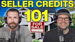 How To Use Seller Credit's When Buying A House in 2023