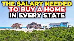 What Salary You Need To Buy A House in Every State