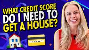 What Credit Score Do I Need To Buy a House in 2022 - Credit Tips For First Time Home Buyers 🏠💳