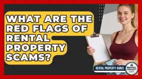 What Are The Red Flags Of Rental Property Scams? - Rental Property Gurus