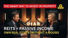 REITs Explained (U.S. Real Estate Investment Trusts): Earn Rental Income Without Owning Property
