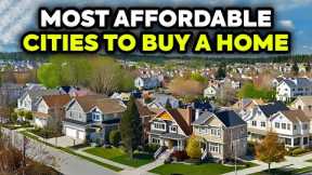 Top 10 Most Affordable Cities to Buy a Home in the USA in 2025