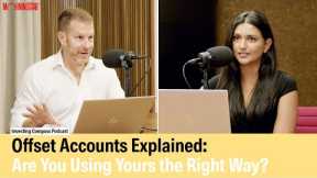 Offset Accounts Explained: Are You Using Yours the Right Way?