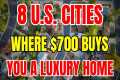 8 U.S. Cities Where $700 Buys You a