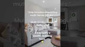 Multi-family homes aren’t just for investors they’re wealth builders.