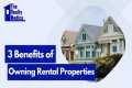 Three Main Benefits of Owning Rental