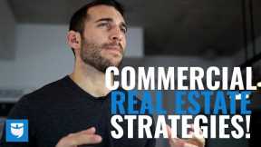 The 4 Major Commercial Real Estate Investing Strategies