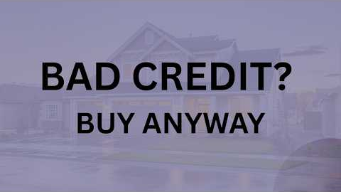 How to Buy a Home With Bad Credit – Step-by-Step