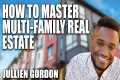 How to Master Multi-Family Real