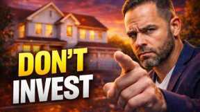 Why The Middle Class Should NOT Invest in Real Estate Right Now