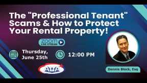 The Professional Tenant Scams & How to Protect Your Rental Property