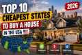 Top 10 Cheapest States to Buy a House 